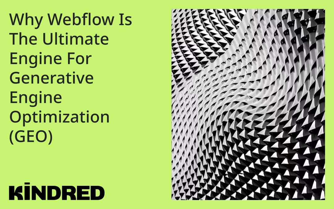 Why Webflow Is The Ultimate Engine For Generative Engine Optimization (GEO)